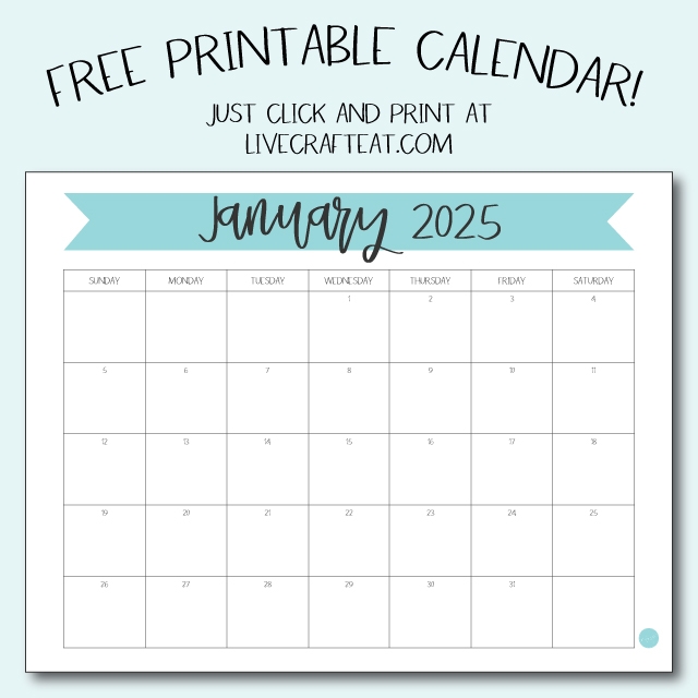 January 2025 Calendar Free Printable Live Craft Eat January 2025 Calendar Free Printable Live Craft Eat