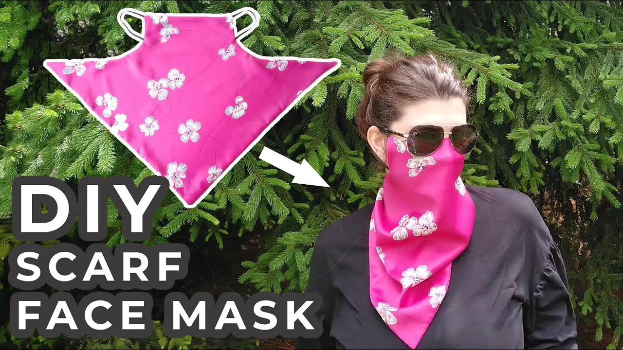 DIY Scarf Face Mask How To Make A Scarf Mask Tutorial With FREE Free DIY Scarf Face Mask How To Make A Scarf Mask Tutorial With FREE Free